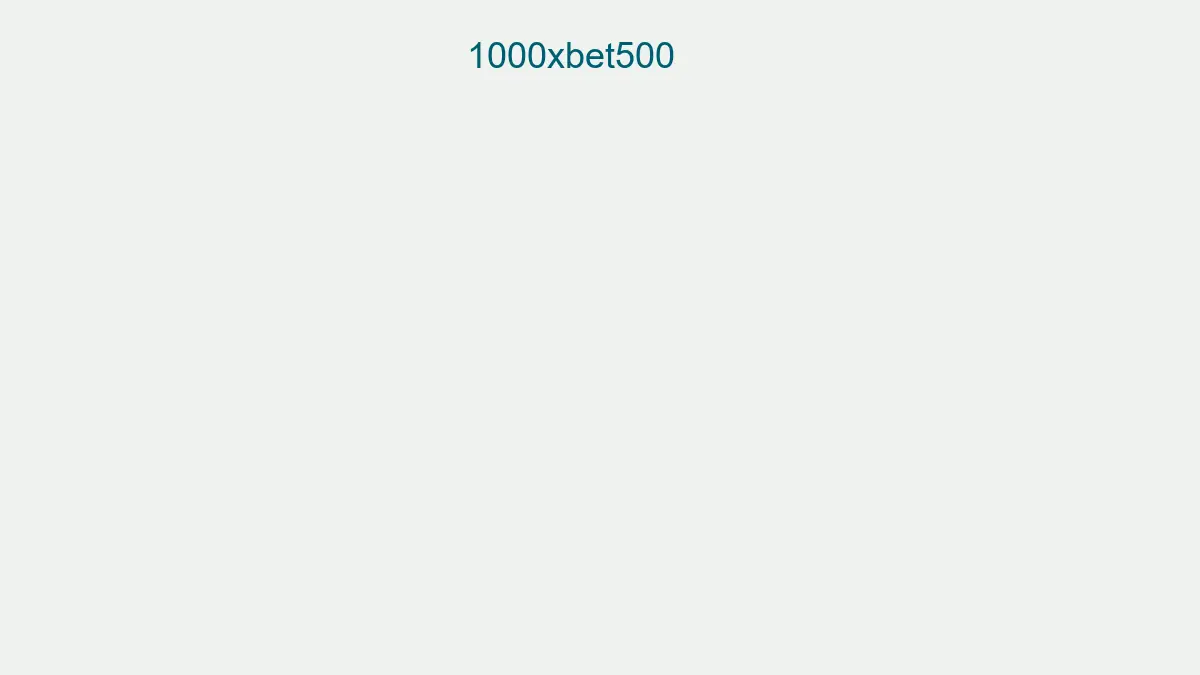 1000xbet500