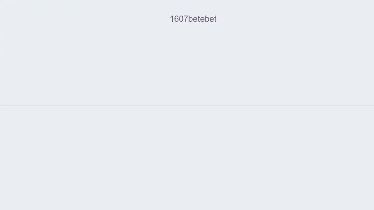 1607betebet