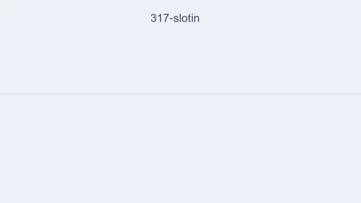 317 Slotin