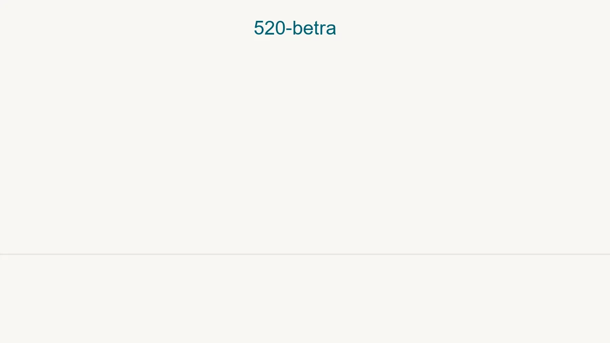 520 Betra