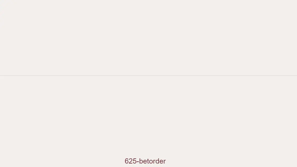 625 Betorder