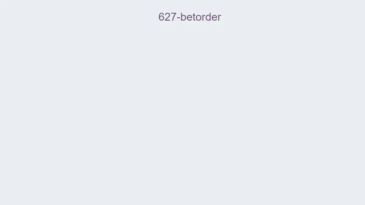 627 Betorder