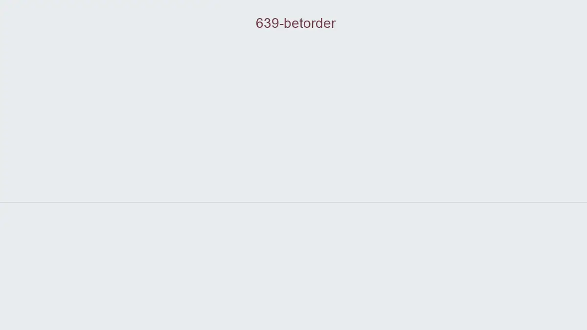 639 Betorder