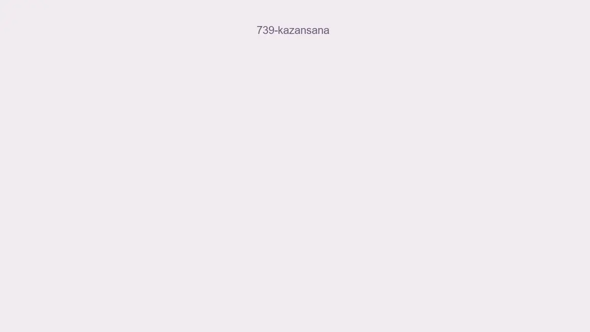 739 Kazansana