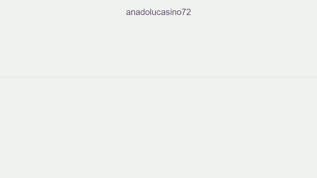 Anadolucasino72