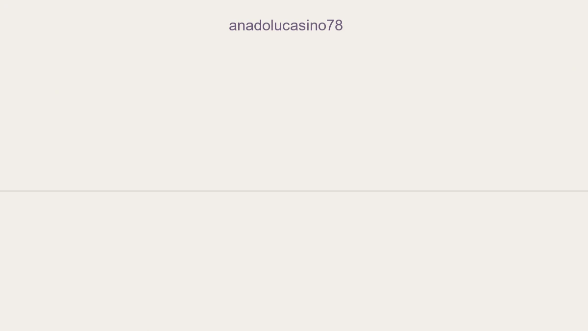 Anadolucasino78