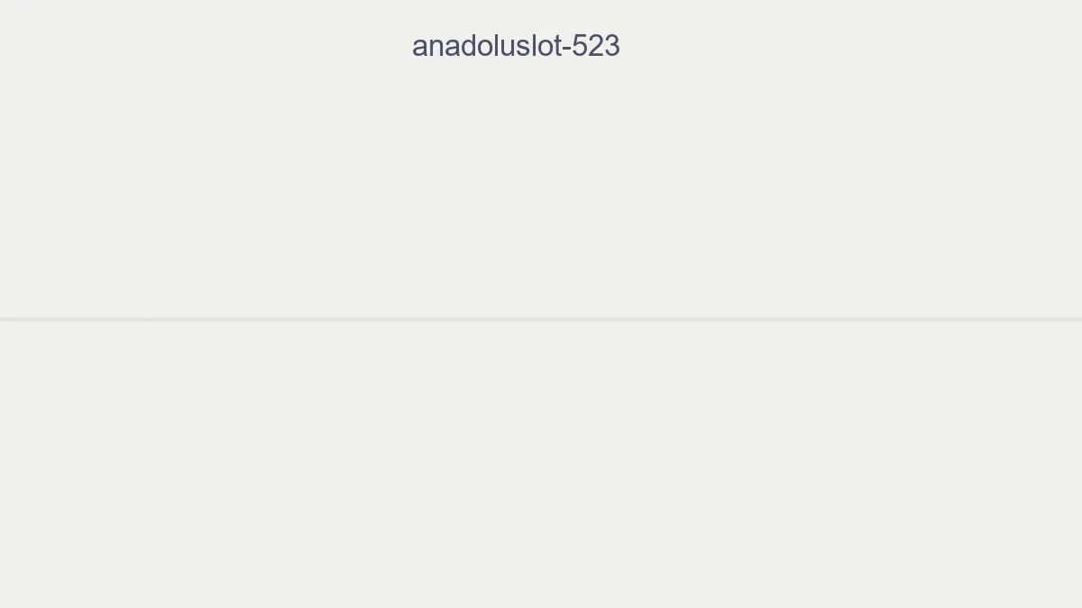 Anadoluslot 523