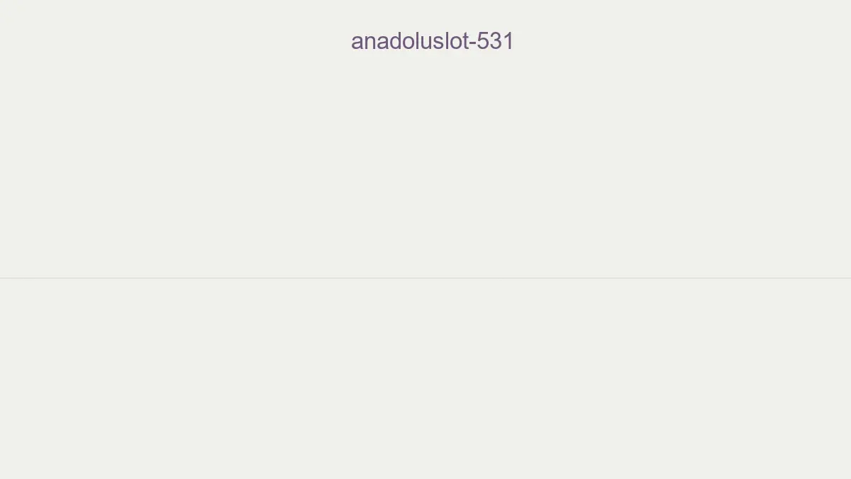 Anadoluslot 531