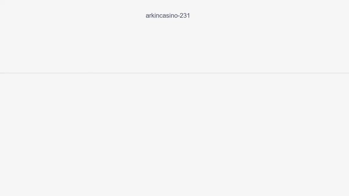 Arkincasino 231