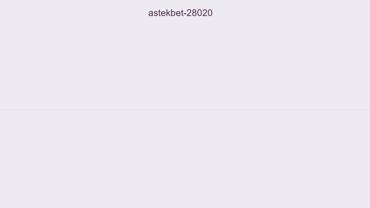 Astekbet- 28020