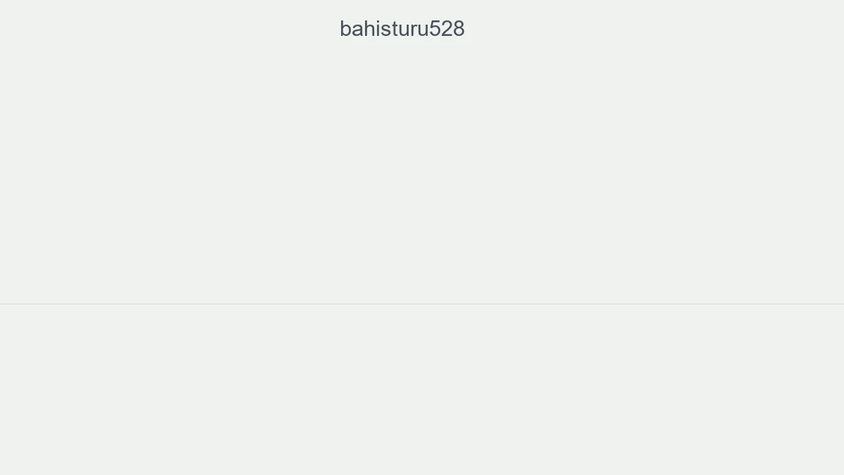 Bahisturu528