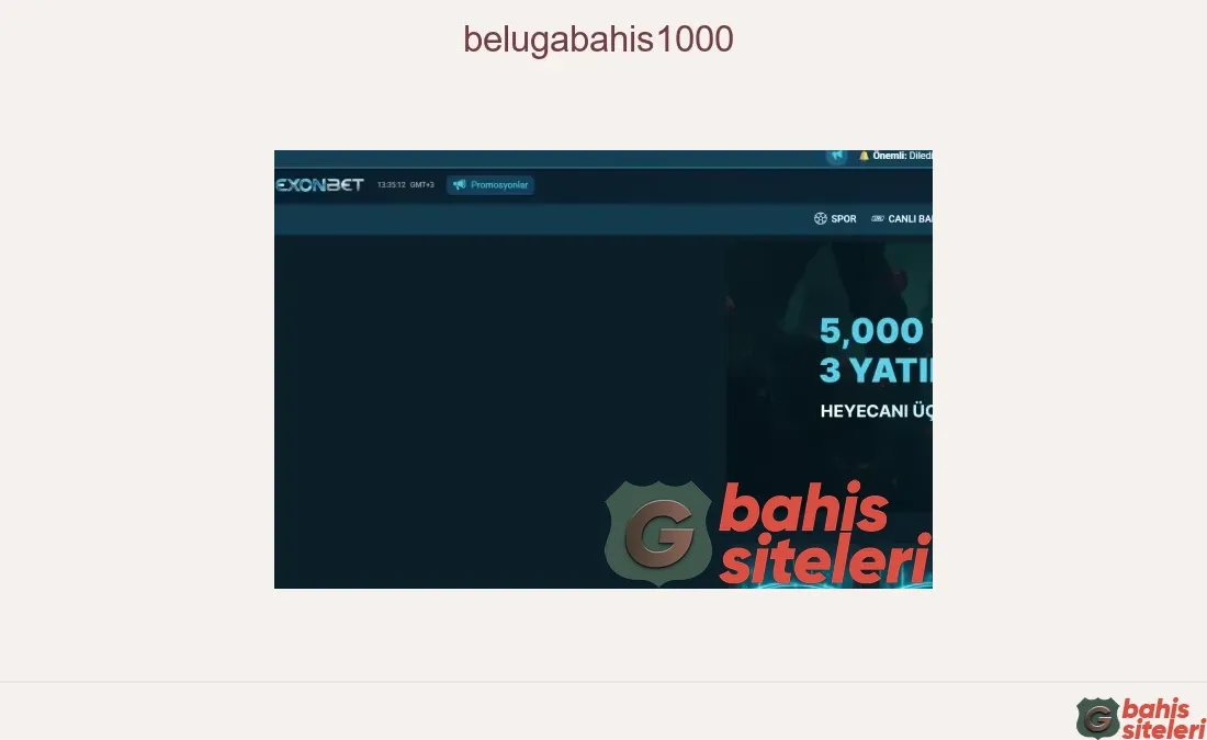 Belugabahis1000