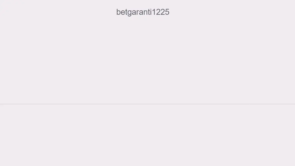 Betgaranti1225