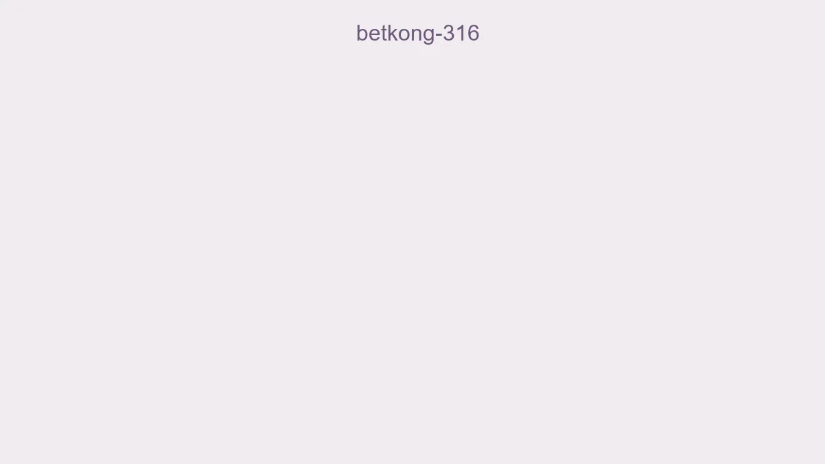Betkong 316