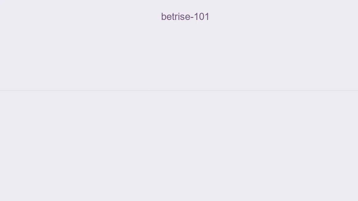Betrise 101