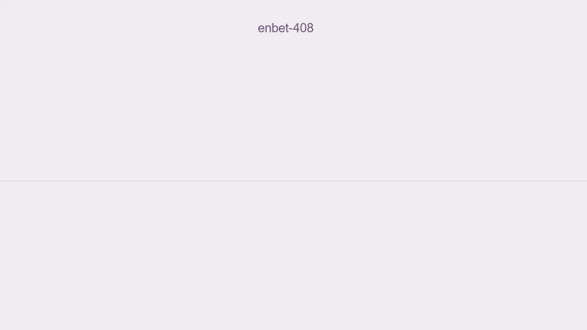 Enbet 408