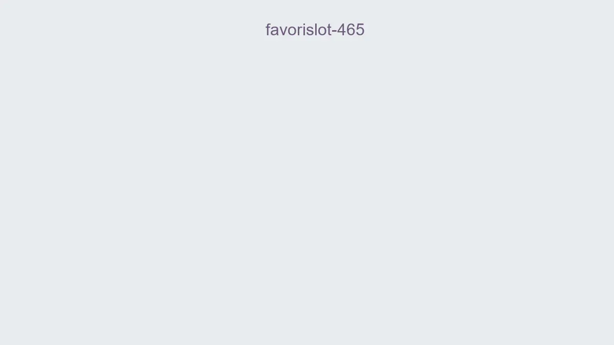Favorislot 465