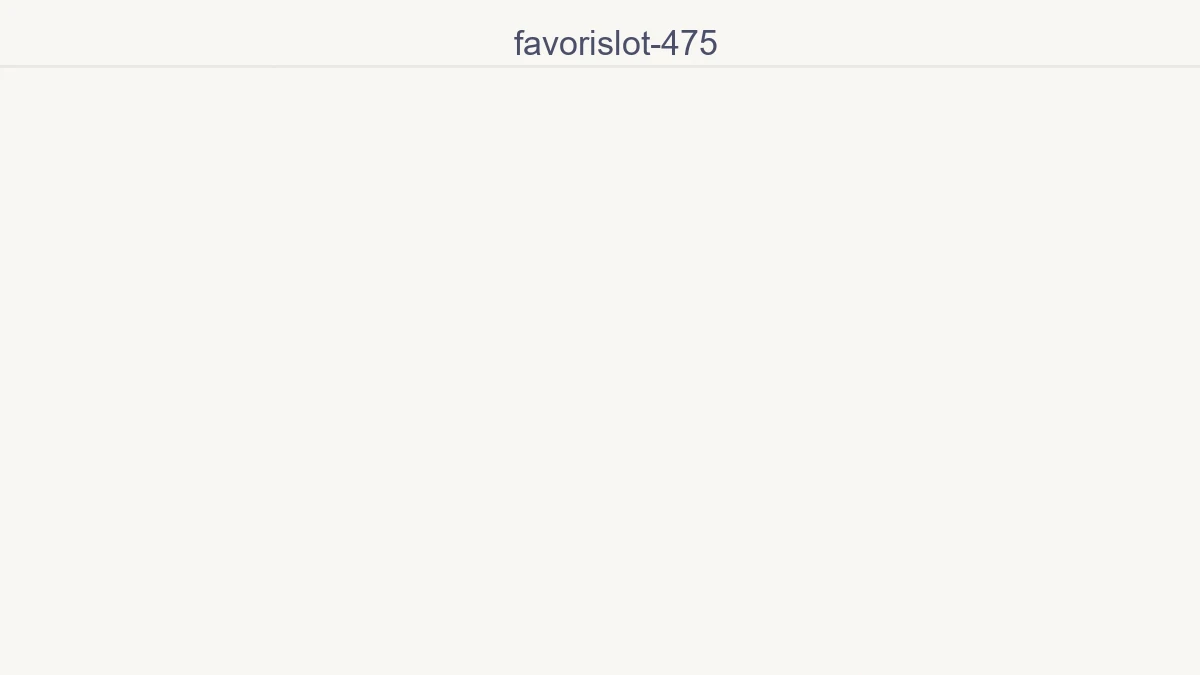 Favorislot 475