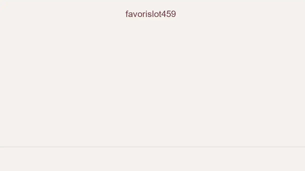 Favorislot459