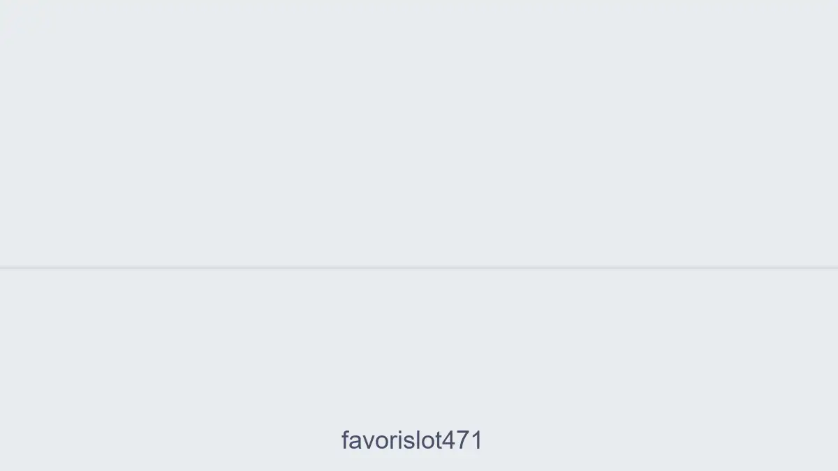 Favorislot471