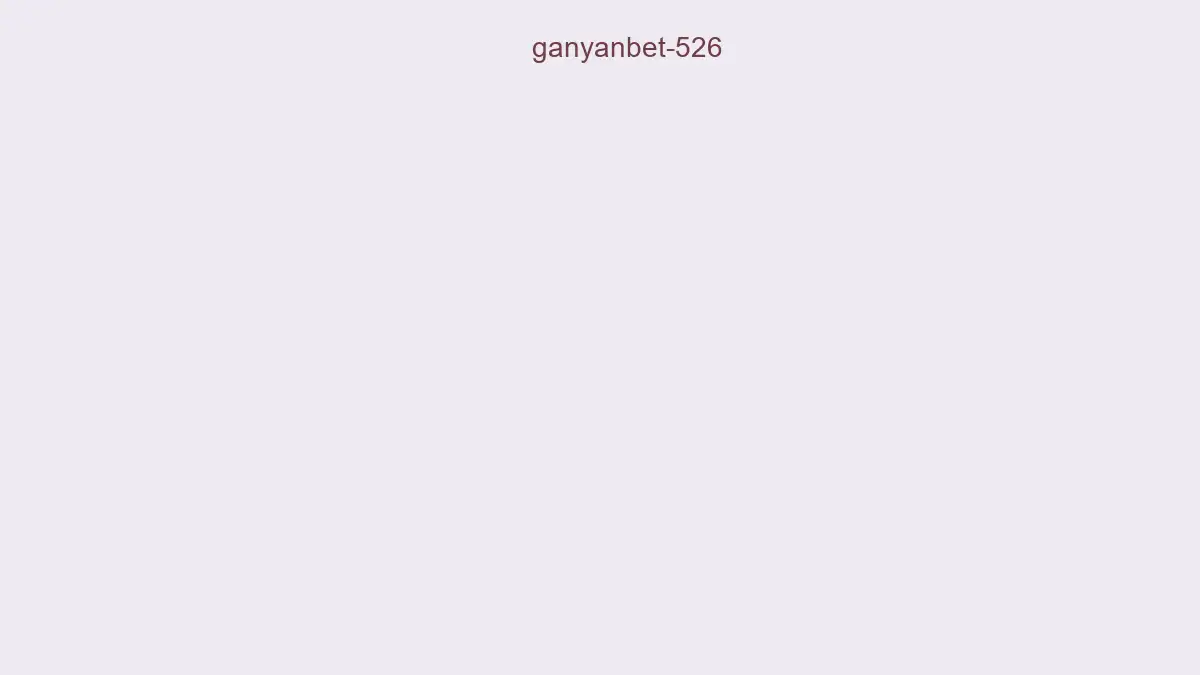 Ganyanbet 526