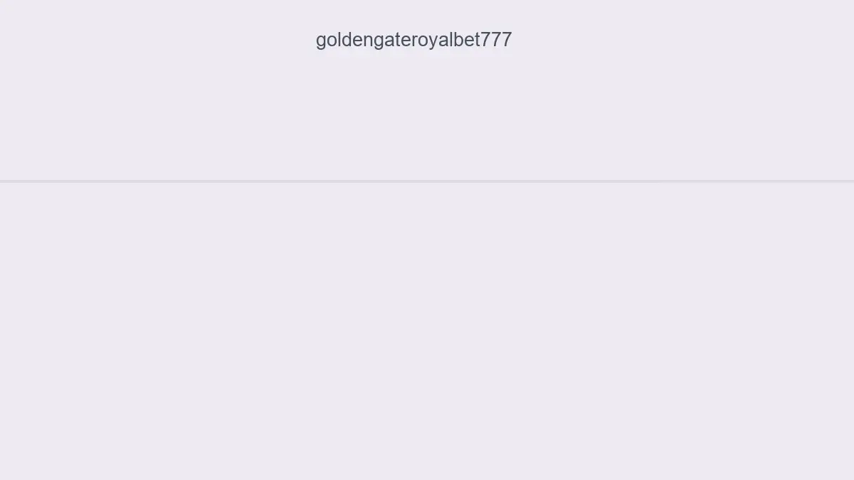 Goldengateroyalbet777