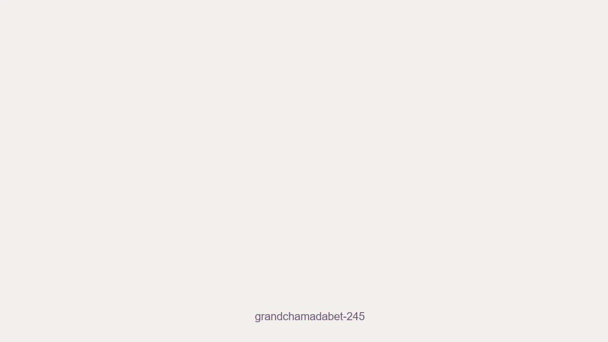 Grandchamadabet 245