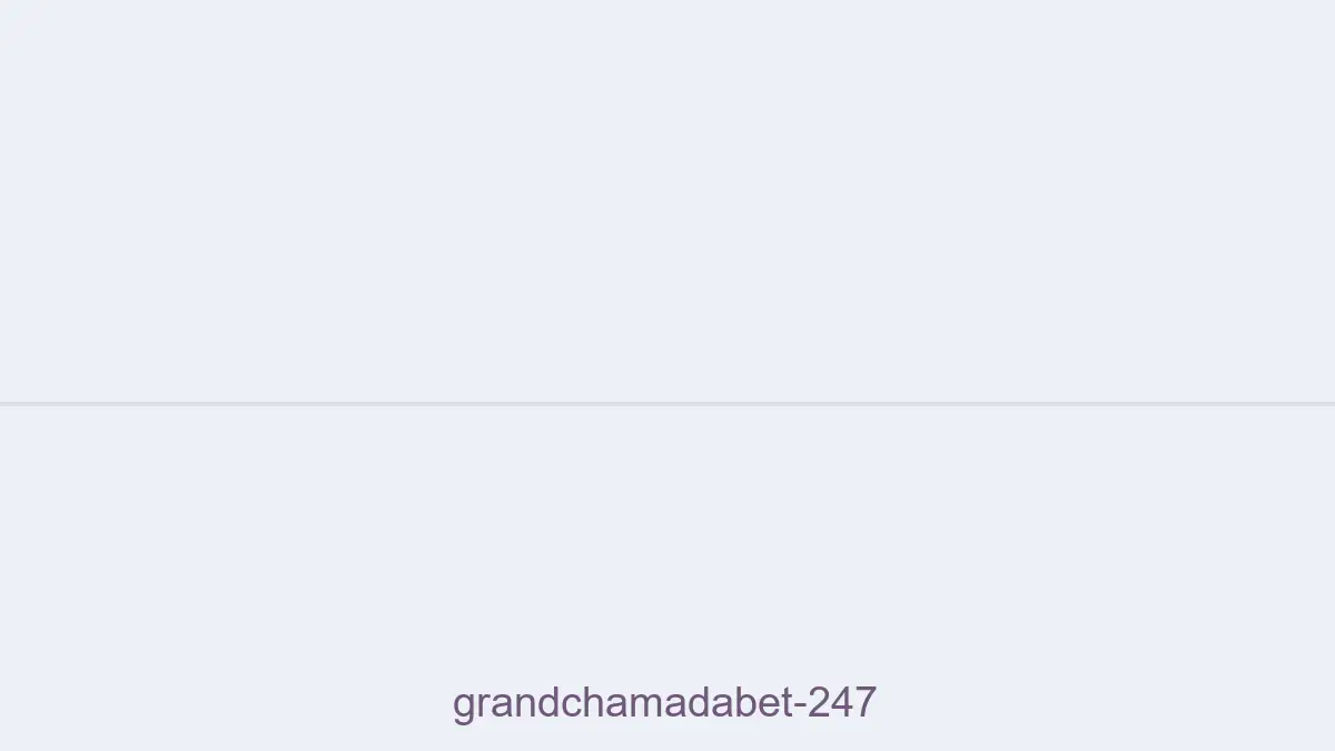 Grandchamadabet 247