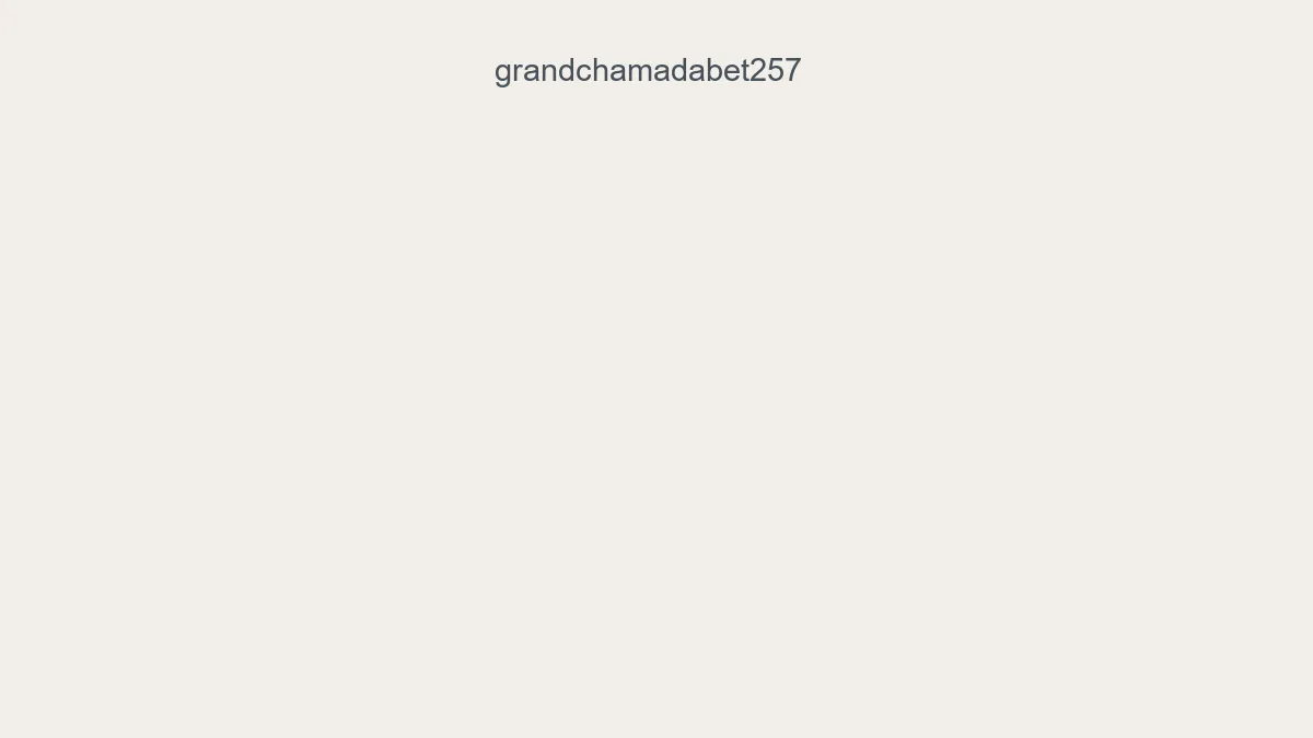 Grandchamadabet257