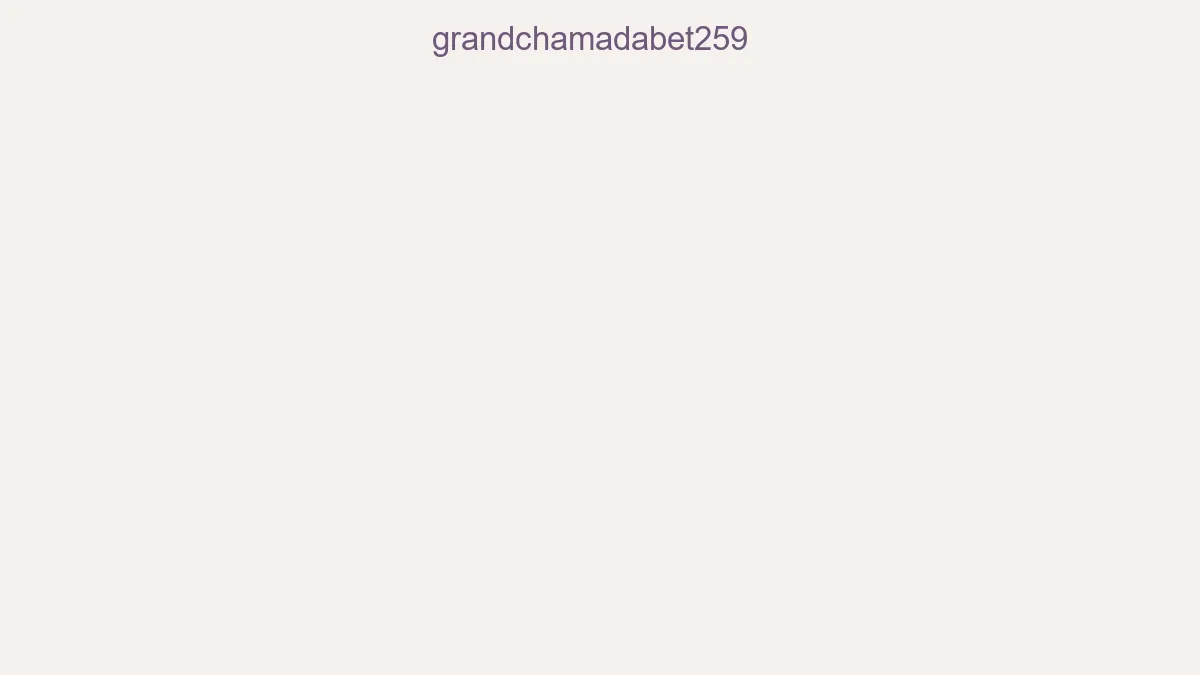 Grandchamadabet259