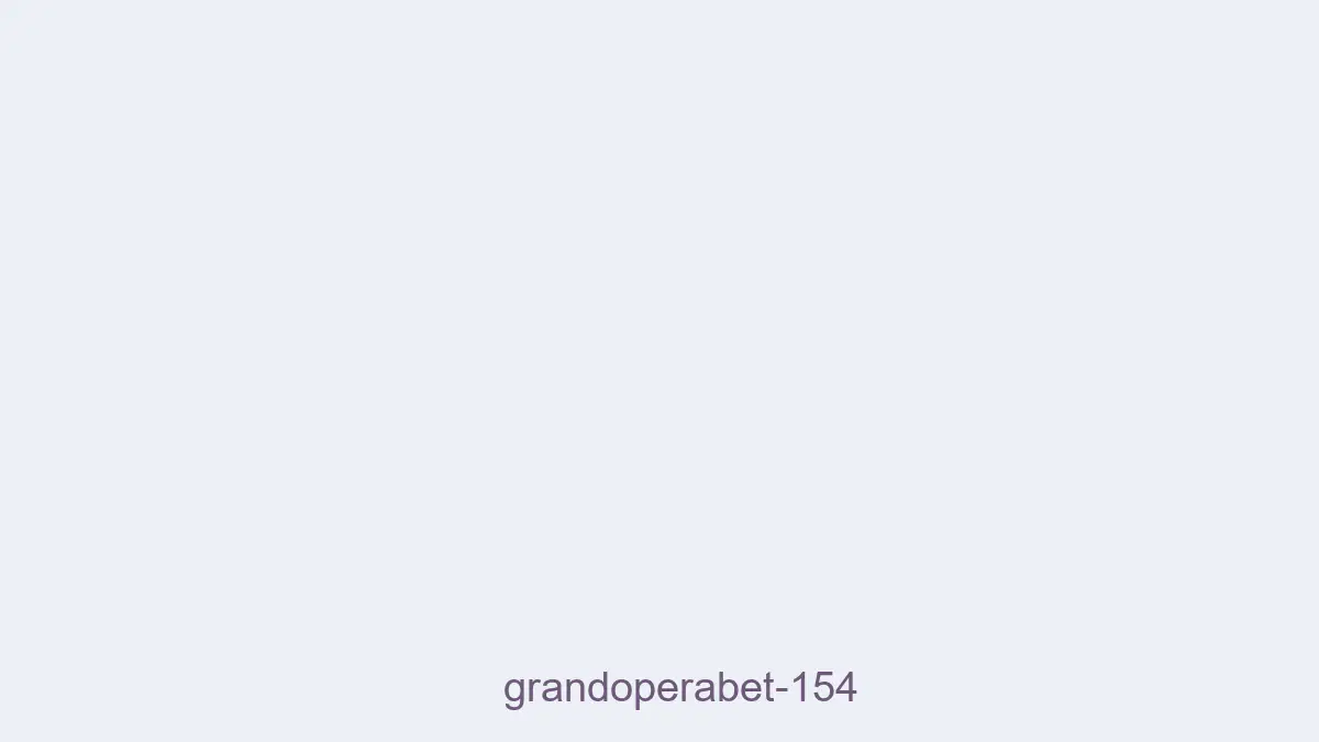 Grandoperabet 154