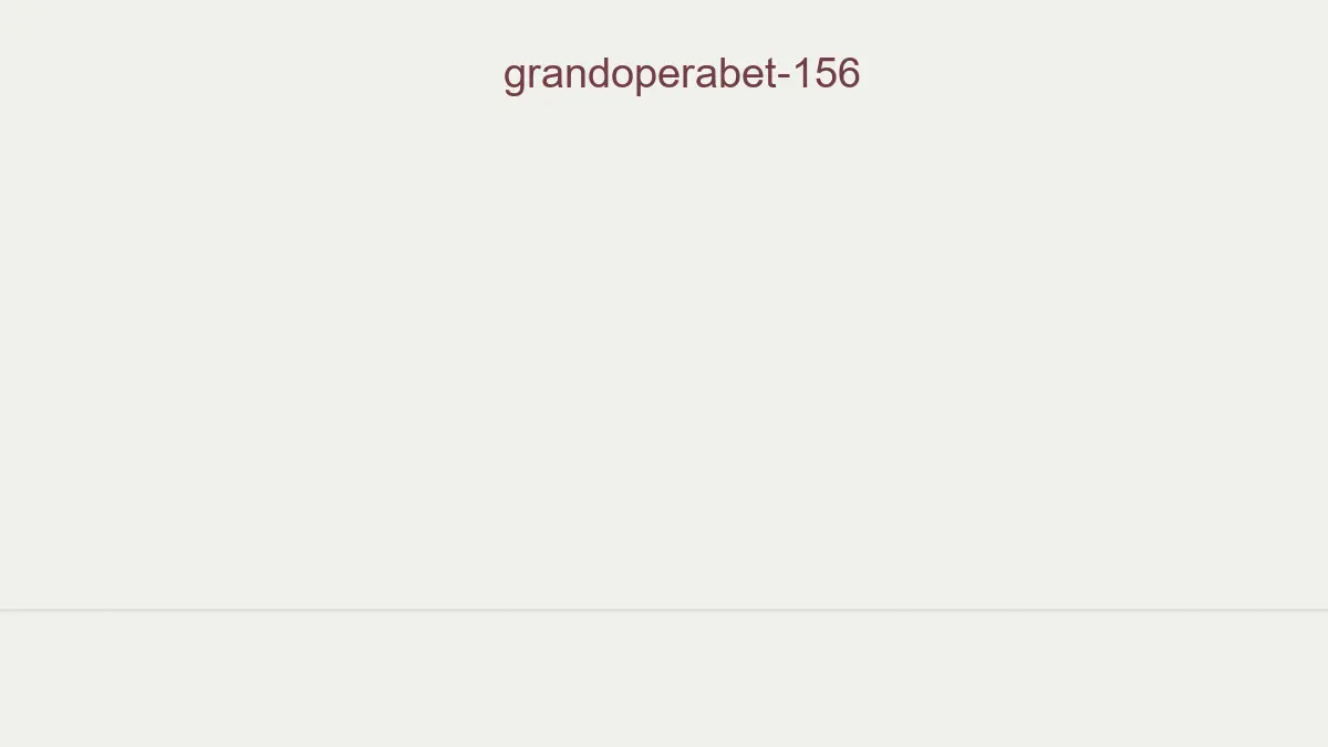 Grandoperabet 156