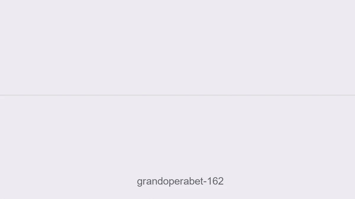 Grandoperabet 162