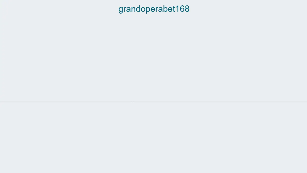 Grandoperabet168