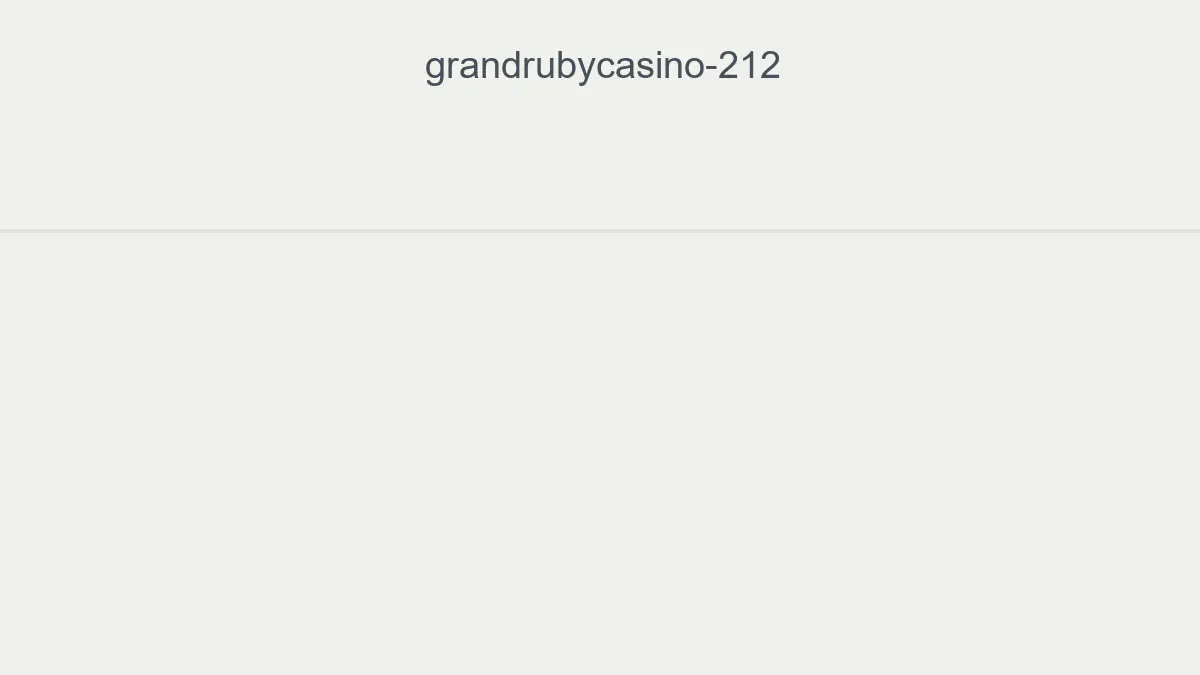 Grandrubycasino 212