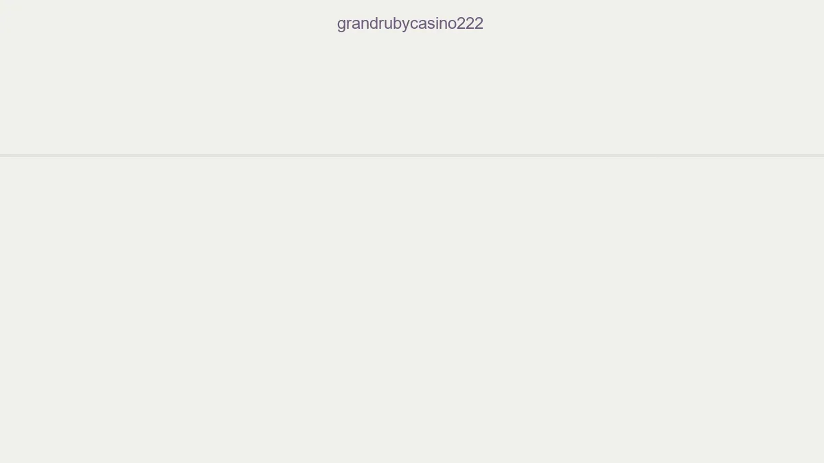 Grandrubycasino222