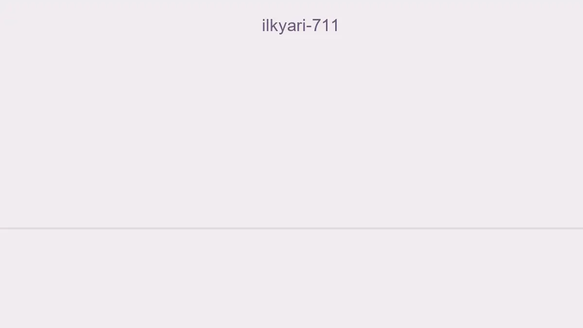 İlkyari 711