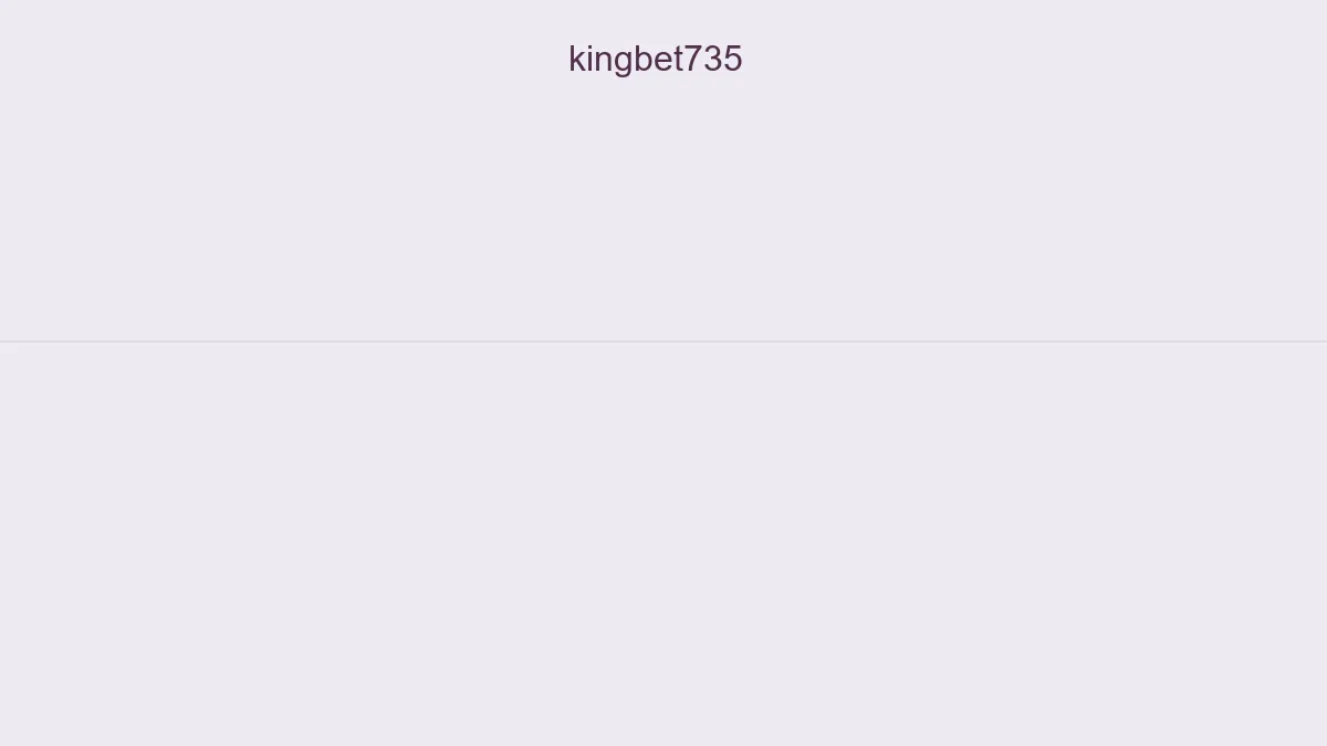 Kingbet735