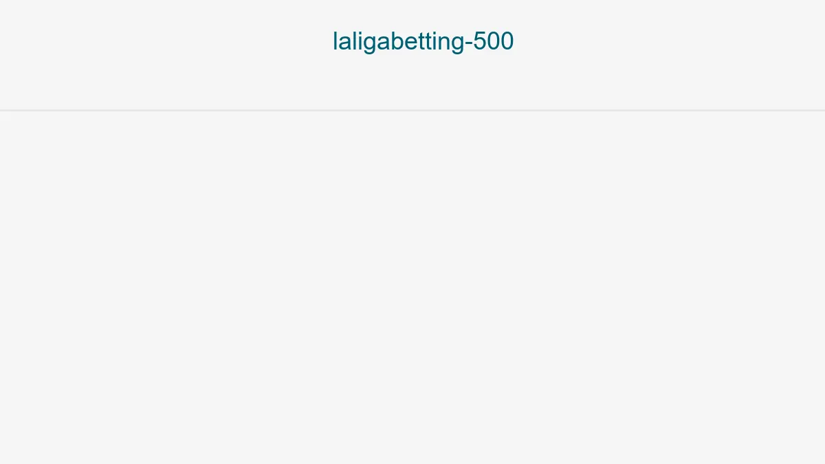 Laligabetting 500