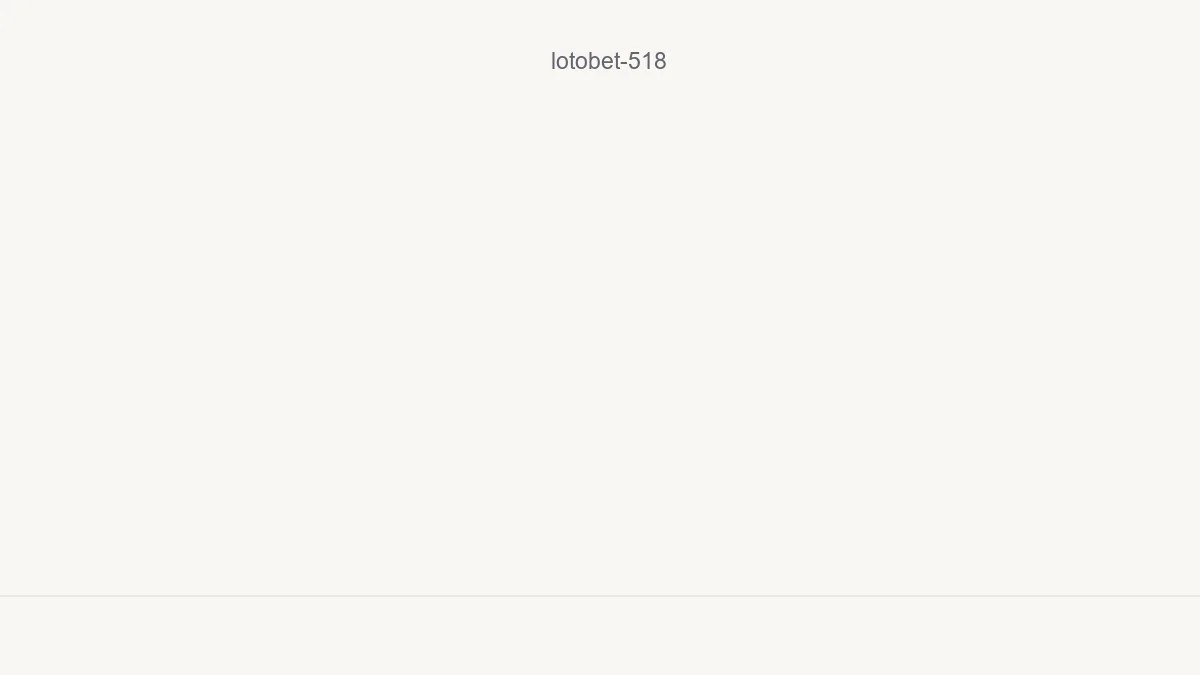 Lotobet 518