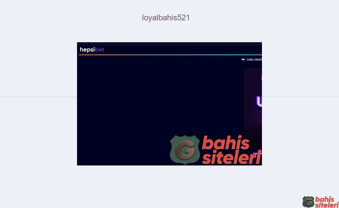 Loyalbahis521