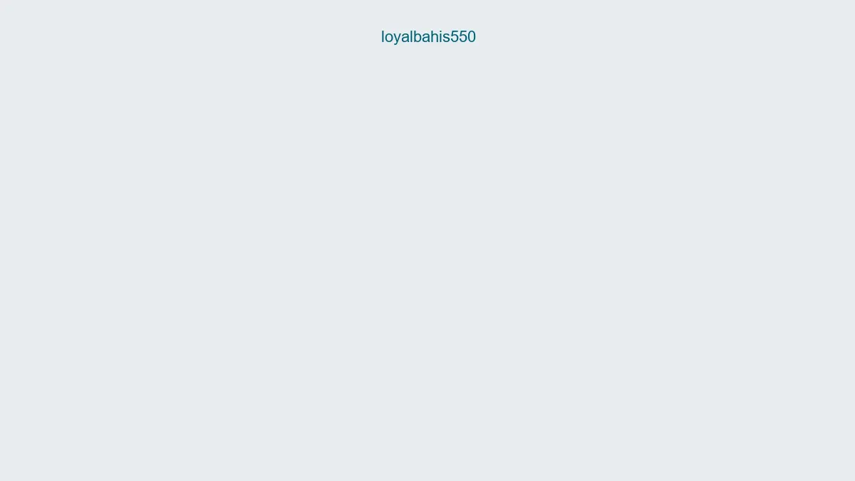 Loyalbahis550