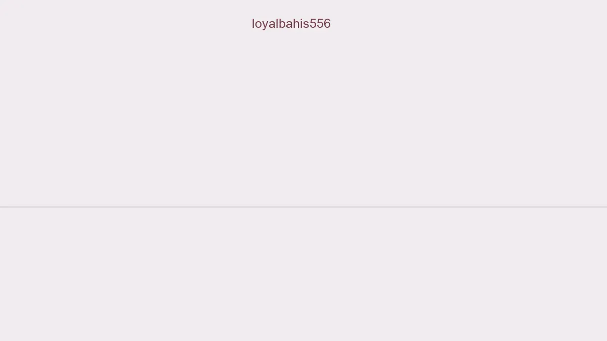 Loyalbahis556