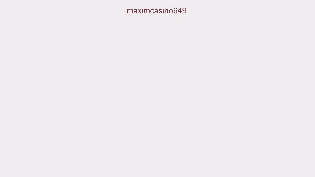 Maximcasino649