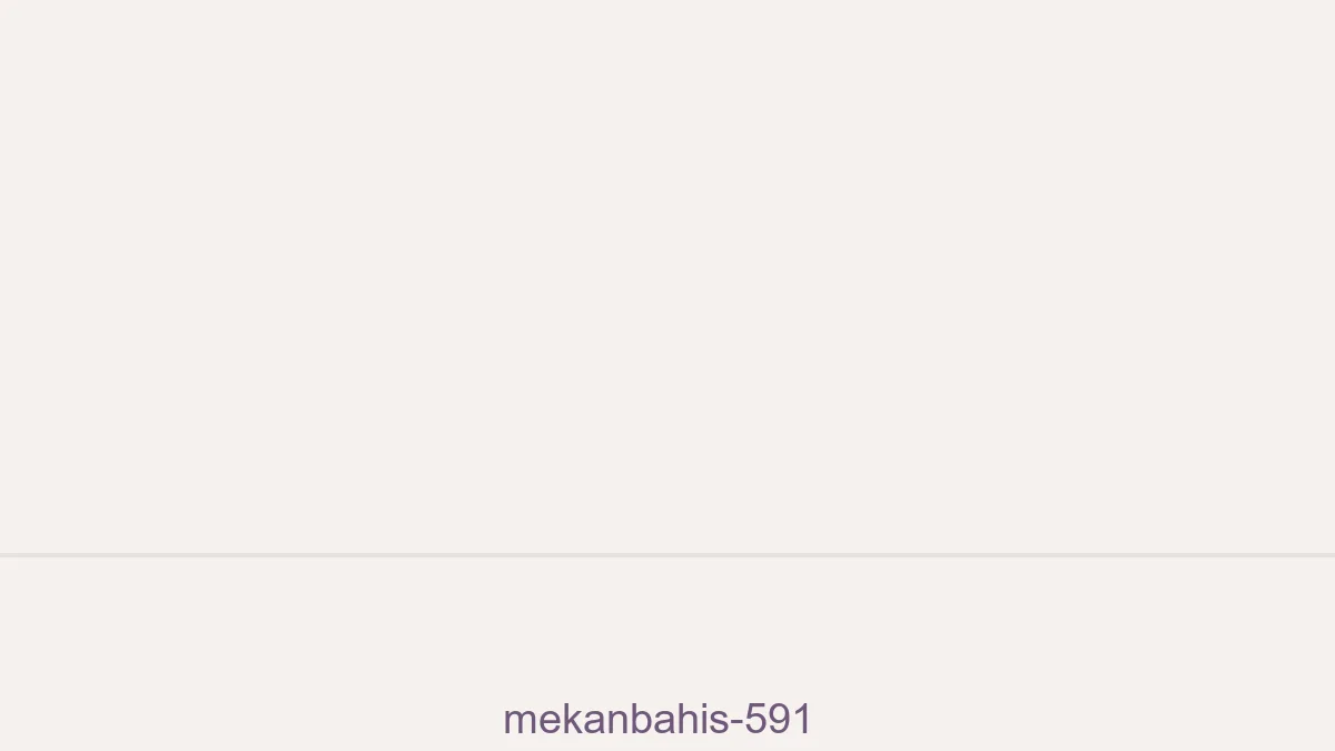 Mekanbahis 591