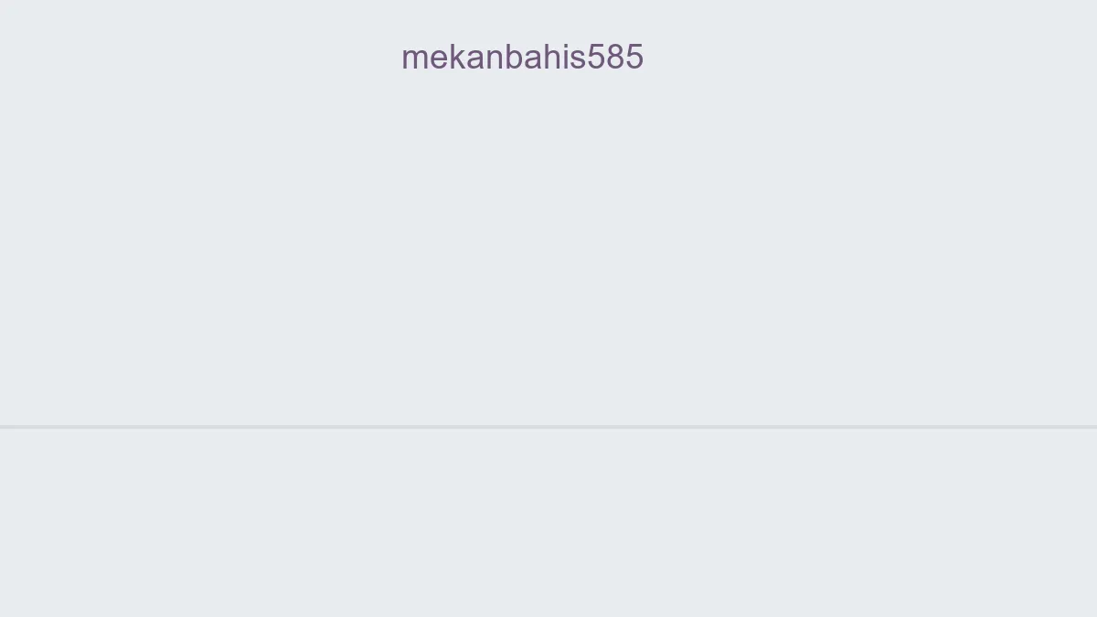 Mekanbahis585