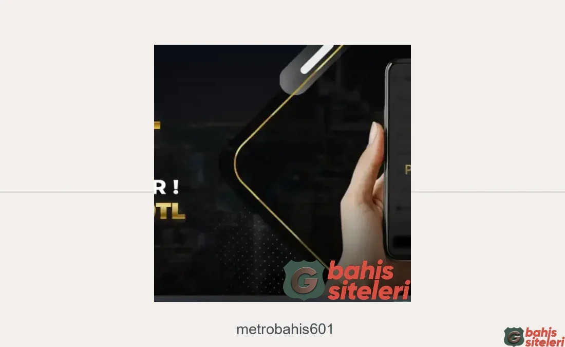 Metrobahis601