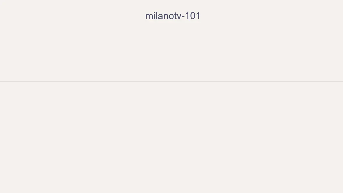 Milanotv 101