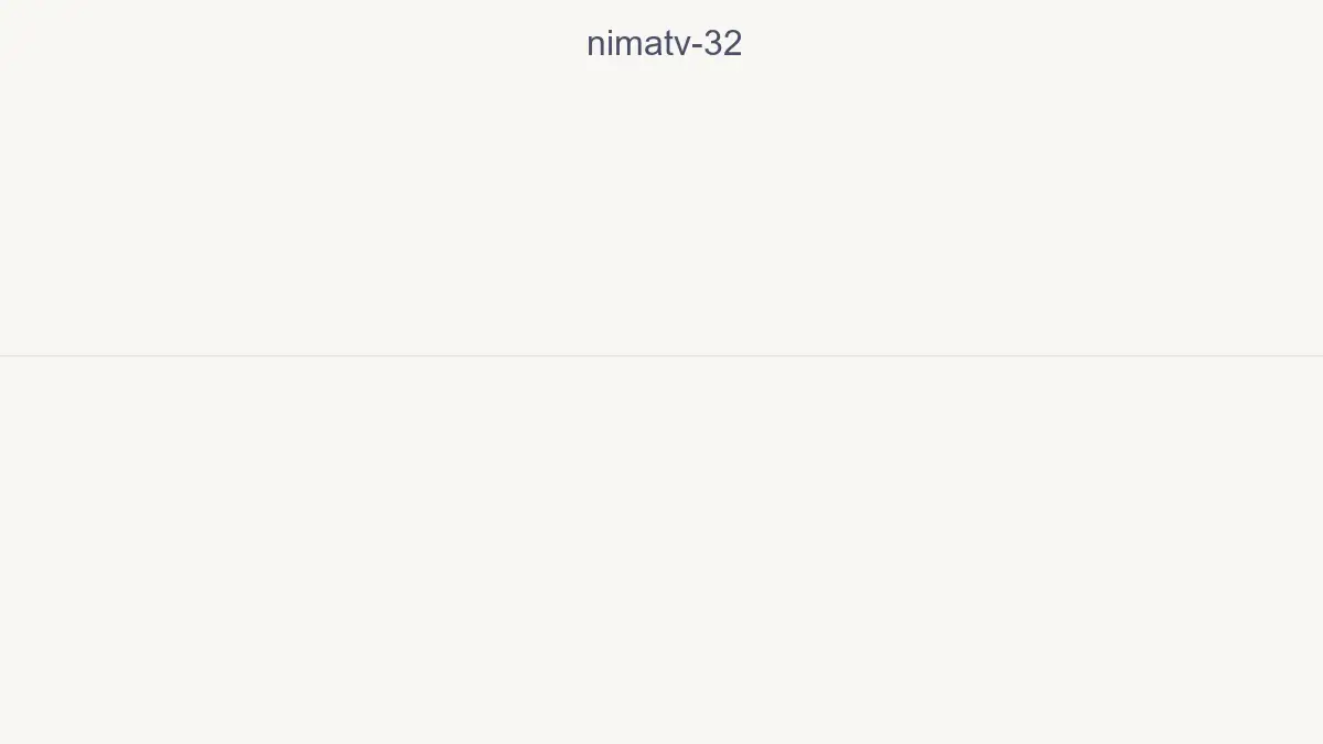 Nimatv 32