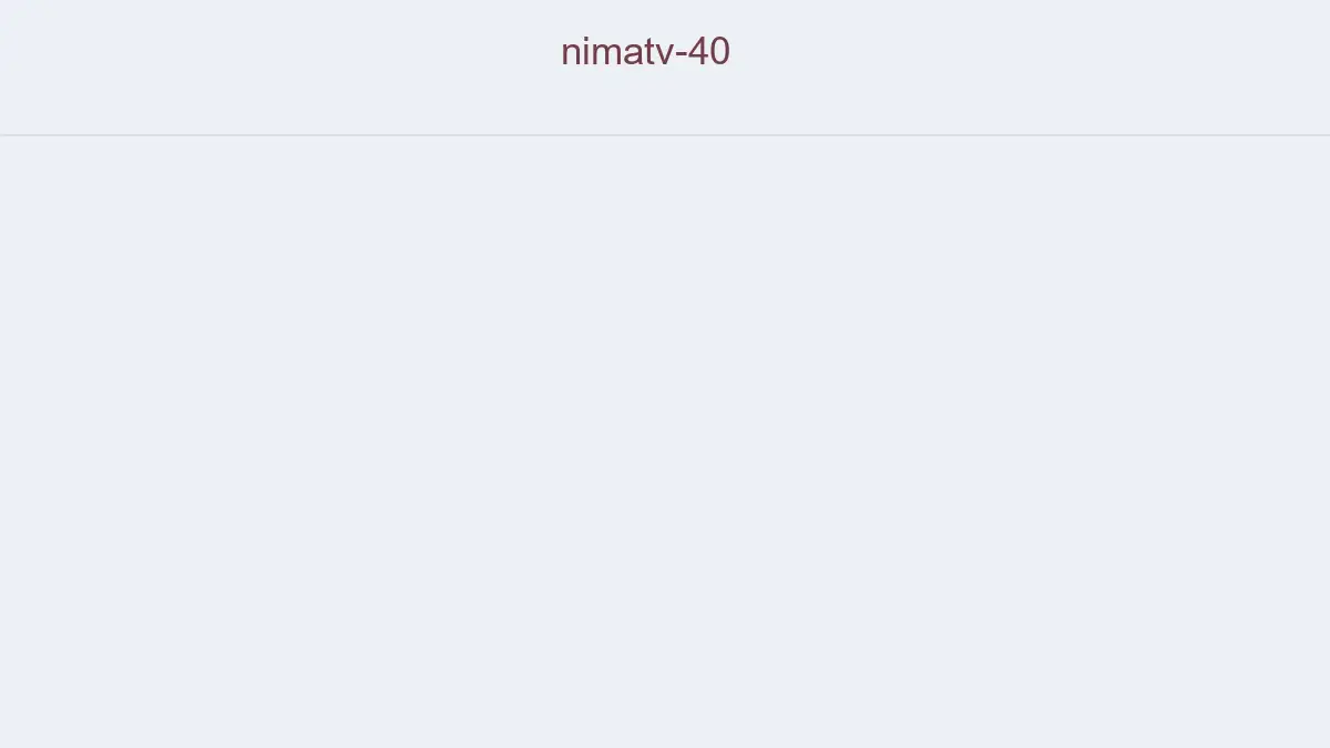 Nimatv 40